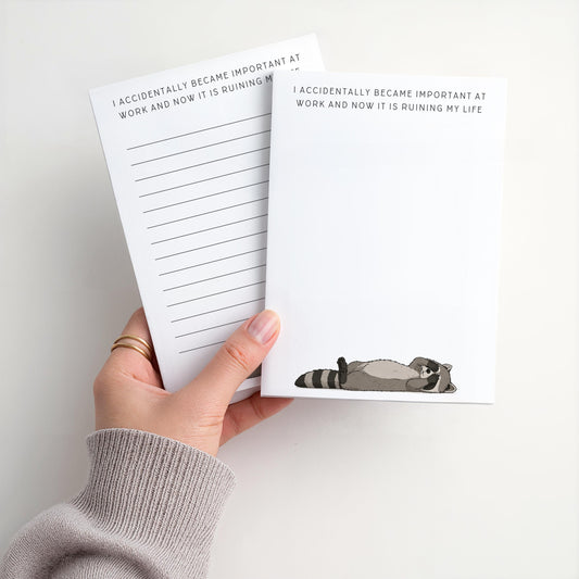Custom Notepad | Funny Notepad | Raccoon | Became Important at Work - Ruining My Life | Mother's Day Gift Idea