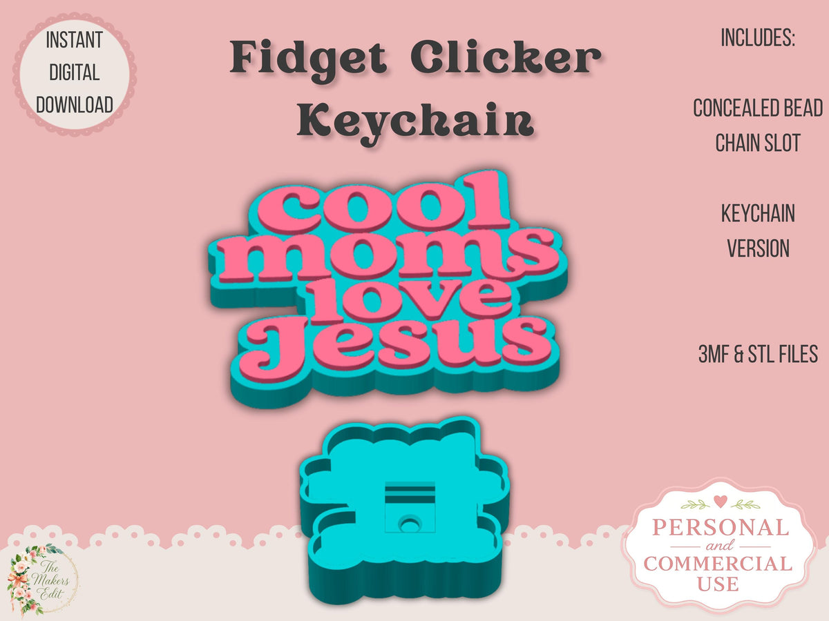 Fidget Clicker Keychain 3D Print File | Cool Moms Love Jesus STL 3MF