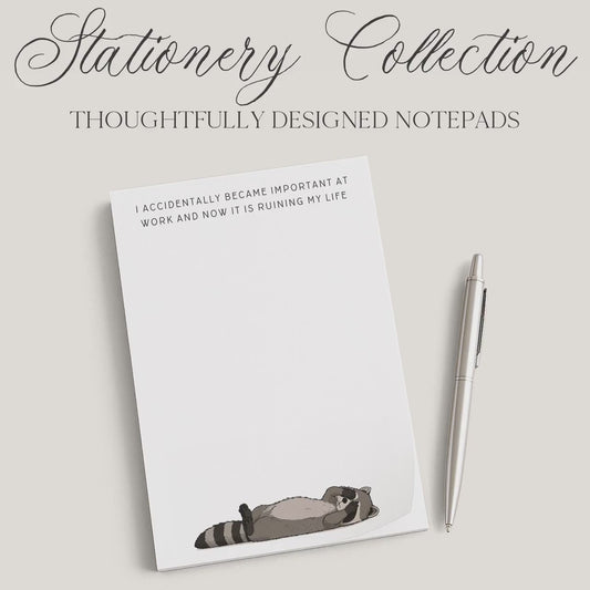 Custom Notepad | Funny Notepad | Raccoon | Became Important at Work - Ruining My Life | Mother's Day Gift Idea